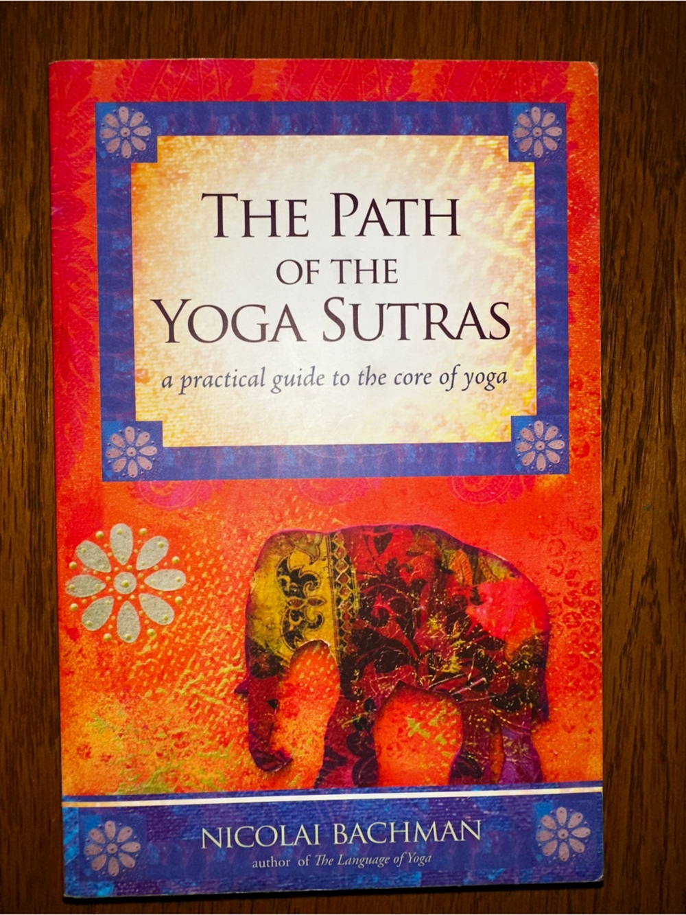 The Path of the Yoga Sutras Colorful Elephant Cover